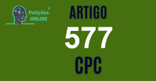 Art 577 do CPC » Jurisprudência Atualizada «