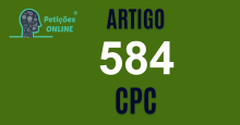 Art 584 do CPC » Jurisprudência Atualizada «