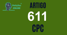 Art 611 do CPC » Jurisprudência Atualizada «