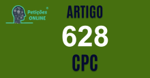 Art 628 do CPC » Jurisprudência Atualizada «