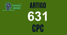 Art 631 do CPC » Jurisprudência Atualizada «