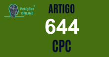 Art 644 do CPC » Jurisprudência Atualizada «