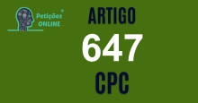 Art 647 do CPC » Jurisprudência Atualizada «
