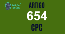 Art 654 do CPC » Jurisprudência Atualizada «