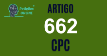 Art 662 do CPC » Jurisprudência Atualizada «