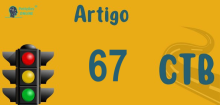 Art 67 do CTB » Jurisprudência Atualizada «