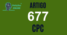 Art 677 do CPC » Jurisprudência Atualizada «