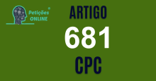 Art 681 do CPC » Jurisprudência Atualizada «