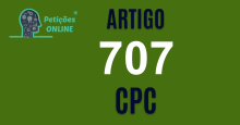 Art 707 do CPC » Jurisprudência Atualizada «