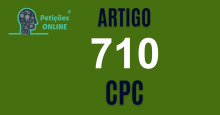 Art 710 do CPC » Jurisprudência Atualizada «