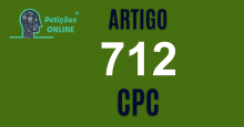 Art 712 do CPC » Jurisprudência Atualizada «