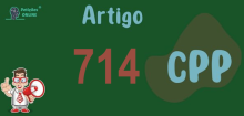 Art 714 do CPP » Jurisprudência Atualizada «