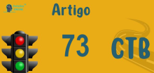Art 73 do CTB » Jurisprudência Atualizada «