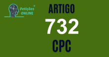 Art 732 do CPC » Jurisprudência Atualizada «