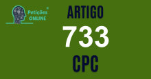 Art 733 do CPC » Jurisprudência Atualizada «