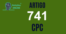 Art 741 do CPC » Jurisprudência Atualizada «