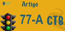 Art 77-A do CTB » Jurisprudência Atualizada «