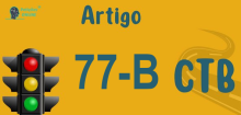 Art 77-B do CTB » Jurisprudência Atualizada «