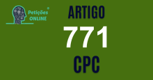 Art 771 do CPC » Jurisprudência Atualizada «