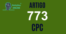 Art 773 do CPC » Jurisprudência Atualizada «