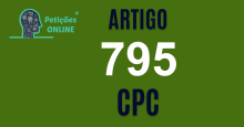 Art 795 do CPC » Jurisprudência Atualizada «