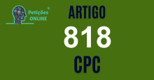 Art 818 do CPC » Jurisprudência Atualizada «