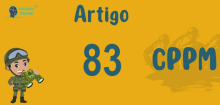Art 83 do CPPM » Jurisprudência Atualizada «