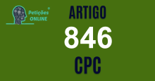 Art 846 do CPC » Jurisprudência Atualizada «