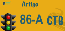 Art 86-A do CTB » Jurisprudência Atualizada «