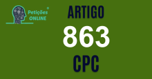 Art 863 do CPC » Jurisprudência Atualizada «