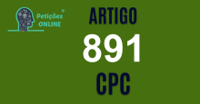 Art 891 do CPC » Jurisprudência Atualizada «