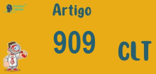 Art 909 da CLT » Jurisprudência Atualizada «