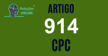 Art 914 do CPC » Jurisprudência Atualizada «
