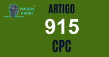 Art 915 do CPC » Jurisprudência Atualizada «
