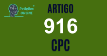 Art 916 do CPC » Jurisprudência Atualizada «