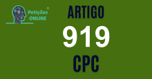 Art 919 do CPC » Jurisprudência Atualizada «