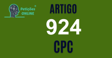Art 924 do CPC Comentado » Jurisprudência Atualizada «