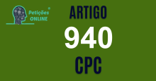 Art 940 do CPC » Jurisprudência Atualizada «