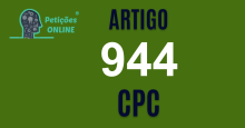 Art 944 do CPC » Jurisprudência Atualizada «