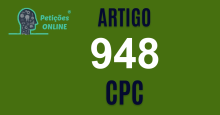 Art 948 do CPC » Jurisprudência Atualizada «
