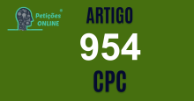 Art 954 do CPC » Jurisprudência Atualizada «