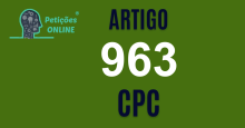 Art 963 do CPC » Jurisprudência Atualizada «