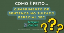 Como funciona cumprimento de sentença no juizado especial cível