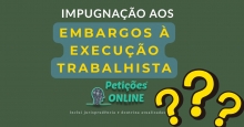 Impugnação Aos Embargos à Execução Trabalhista CLT Art 884