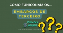 Como Funcionam os Embargos de Terceiro no CPC ? Art 674
