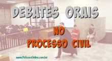 Debates orais no novo cpc