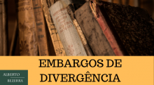 Resumo de doutrina sobre o recurso de Embargos de Divergência no Novo CPC Compreenda o recurso de embargos de divergência cível