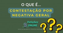 O que é contestação por negativa geral ?