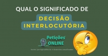 Significado de Decisão Interlocutória no Processo