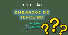 O que são embargos de terceiro no CPC ?